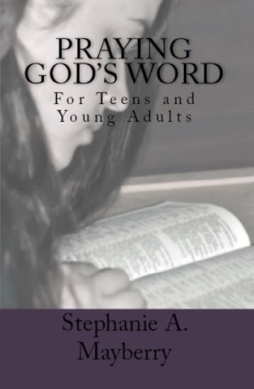 Praying God's Word: For Teens and Young Adults