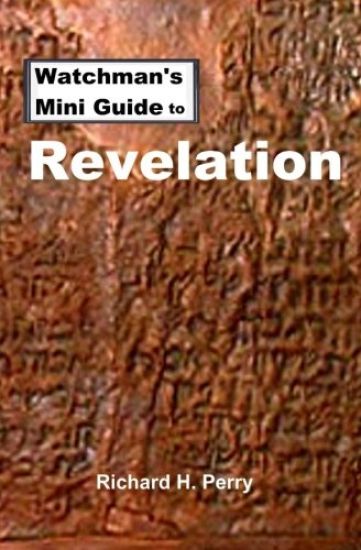 Watchman's Mini Guide to Revelation