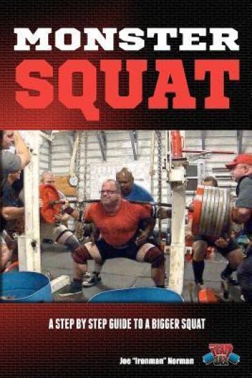 Monster Squat: A Step By Step Guide To A Bigger Squat
