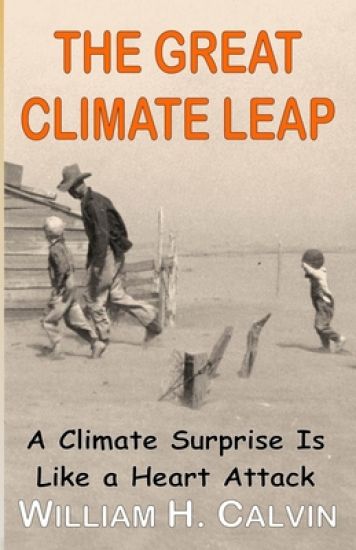 The Great Climate Leap: A Climate Surprise Is Like a Heart Attack