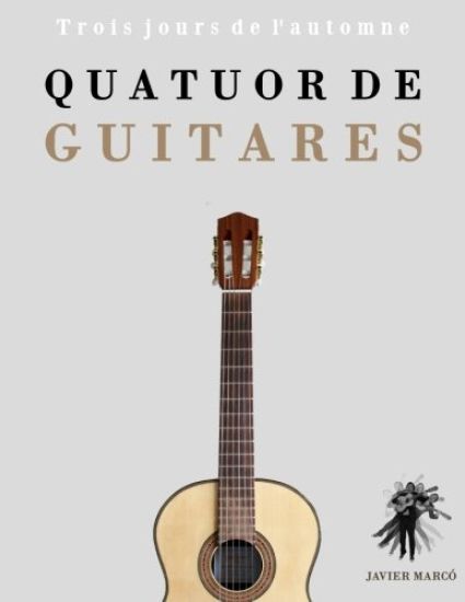 Quatuor de Guitares: Trois jours de l'automne