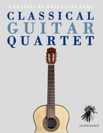 Classical Guitar Quartet: Cuarteto de Guitarras Azul