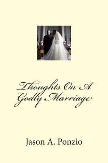 Thoughts On A Godly Marriage