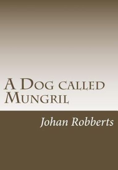 A Dog called Mungril