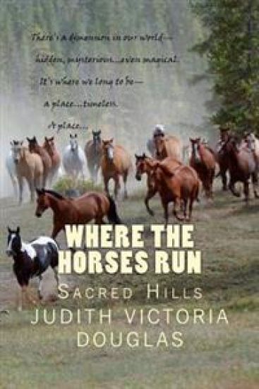Where the Horses Run, Book II: Sacred Hills