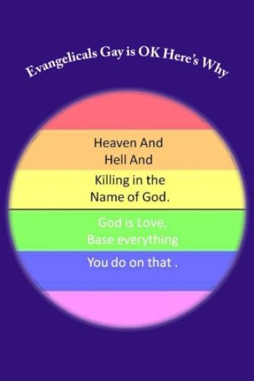 Evangelicals Gay is OK Here's Why