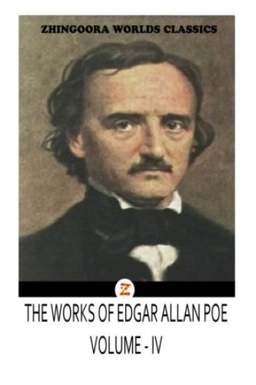THE WORKS OF Edgar Allan Poe VOLUME IV