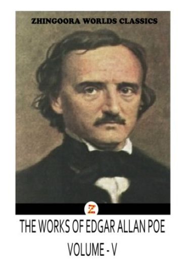 THE WORKS OF Edgar Allan Poes VOLUME V