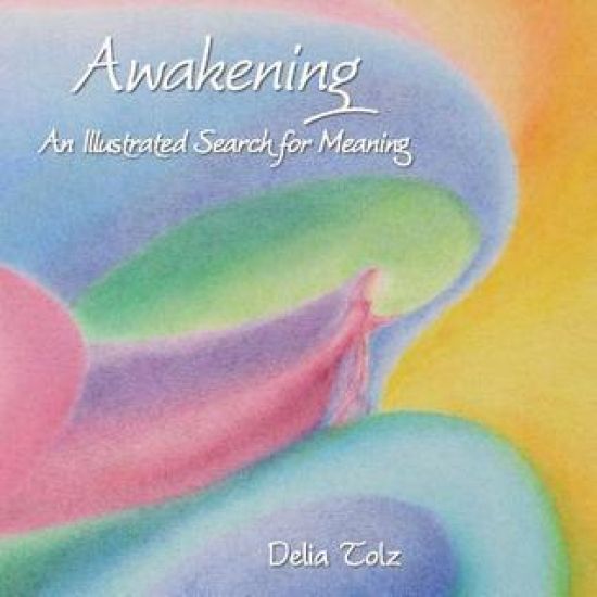Awakening: An Illustrated Search for Meaning