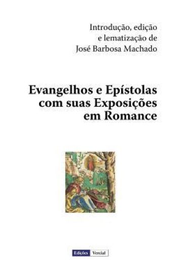 Evangelhos E Epístolas Com Suas Exposições Em Romance