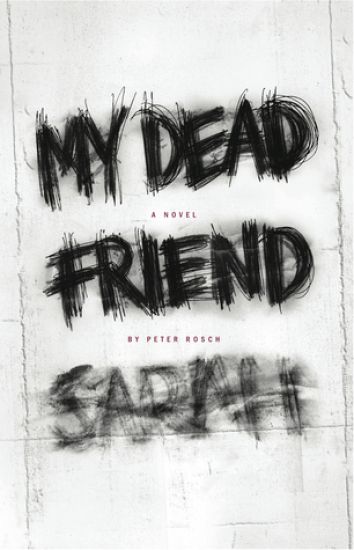 My Dead Friend Sarah