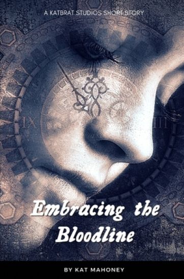 Embracing the Bloodline
