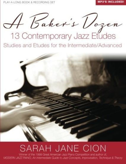 A Baker's Dozen: 13 Contemporary Jazz Etudes: Studies and Etudes for the Intermediate/Advanced