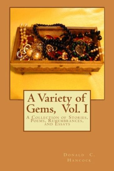 A Variety of Gems: A Collection of Stories, Poems, Remembrances, and Essays