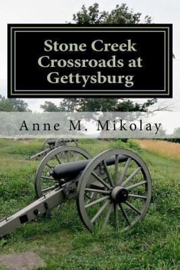 Stone Creek: Crossroads at Gettysburg
