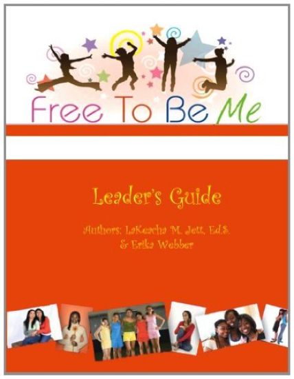 Free To Be Me Leader's Guide