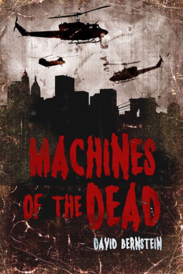 Machines of the Dead: A Zombie Apocalypse
