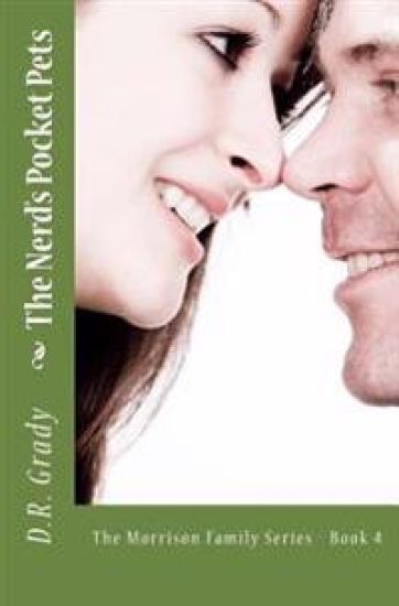The Nerd's Pocket Pets: The Morrison Family Series - Book 4
