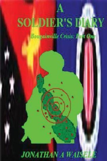 A Soldier's Diary: Bougainville Crisis: Part One