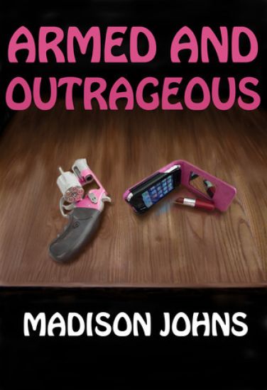Armed and Outrageous: An Agnes Barton Mystery