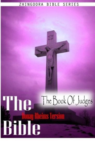 Holy Bible, Douay Rheims Version- The Book Of Judges