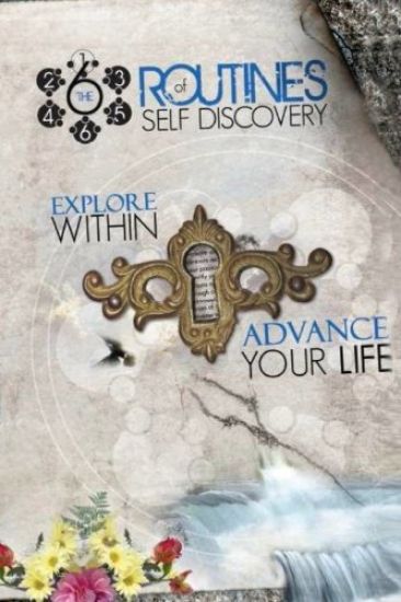 The Six Routines of Self-Discovery