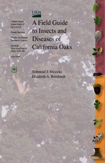 A Field Guide to Insects and Diseases of California Oaks