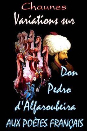 Variations sur don Pedro d'Alfaroubeira