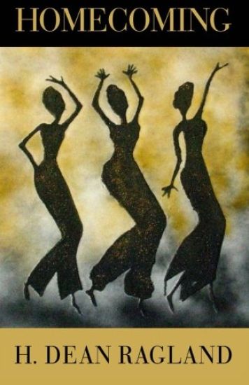 Homecoming by H. Dean Ragland