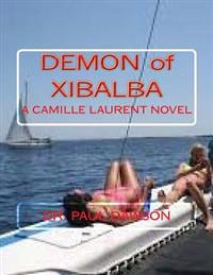 Demon of Xibalba: A Camille Laurent Novel