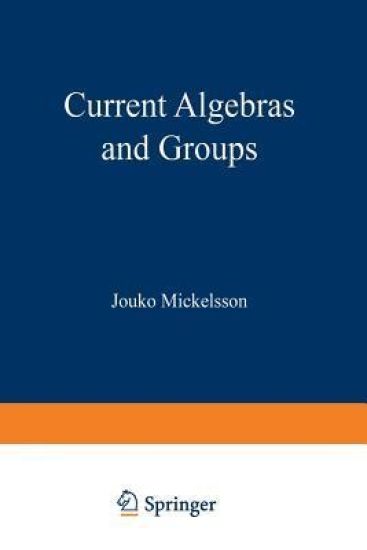 Current Algebras and Groups