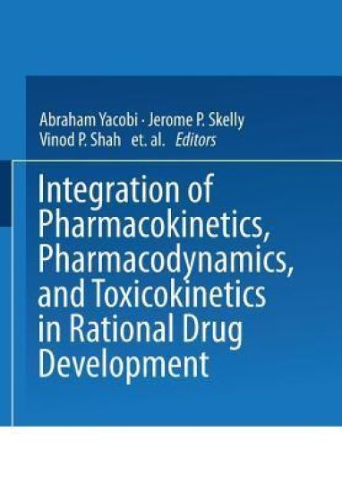 Integration of Pharmacokinetics, Pharmacodynamics, and Toxicokinetics in Rational Drug Development