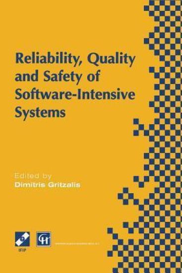Reliability, Quality and Safety of Software-Intensive Systems