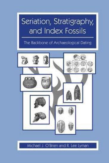 Seriation, Stratigraphy, and Index Fossils