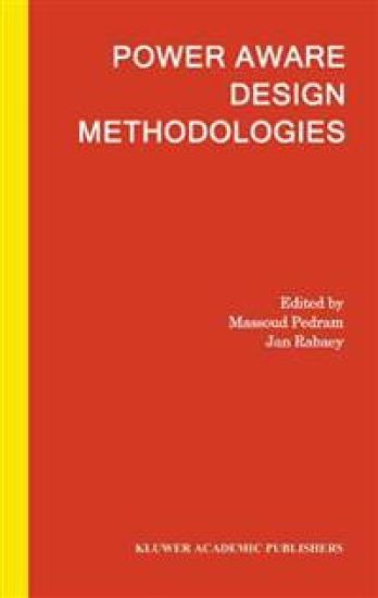 Power Aware Design Methodologies
