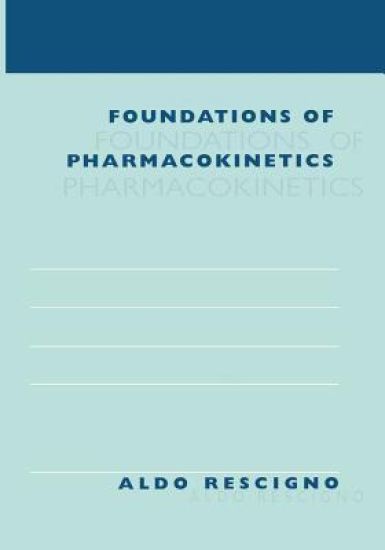 Foundations of Pharmacokinetics