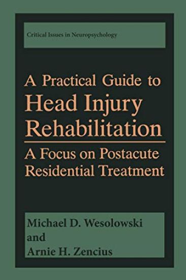 A Practical Guide to Head Injury Rehabilitation