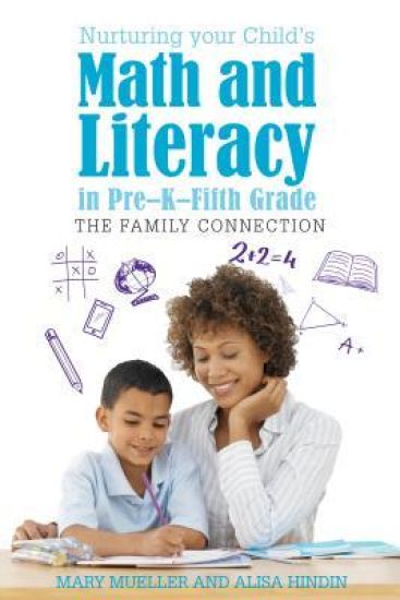 Nurturing Your Child's Math and Literacy in Pre-K–Fifth Grade