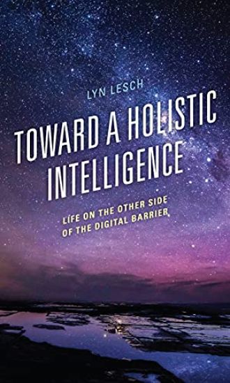 Toward a Holistic Intelligence
