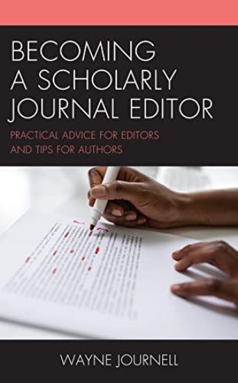 Becoming a Scholarly Journal Editor