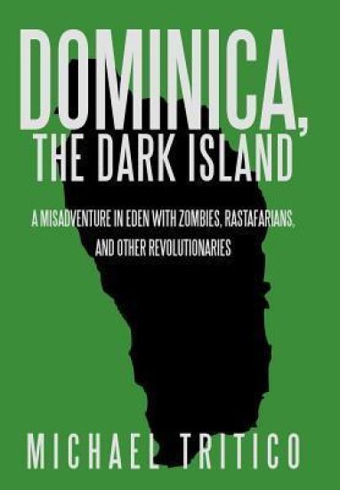 Dominica, the Dark Island