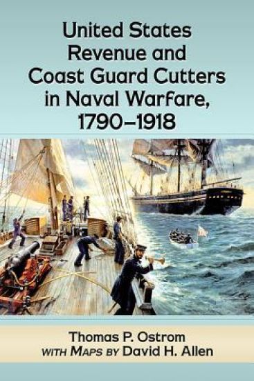 United States Revenue and Coast Guard Cutters in Naval Warfare, 1790-1918