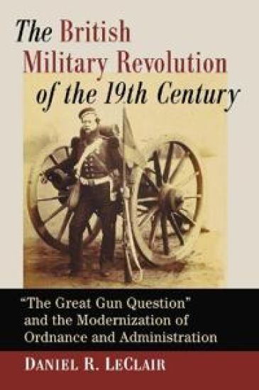The British Military Revolution of the 19th Century