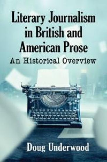 Literary Journalism in British and American Prose