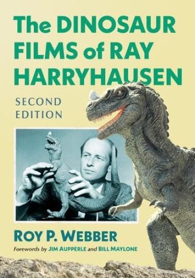 The Dinosaur Films of Ray Harryhausen, 2D Ed.