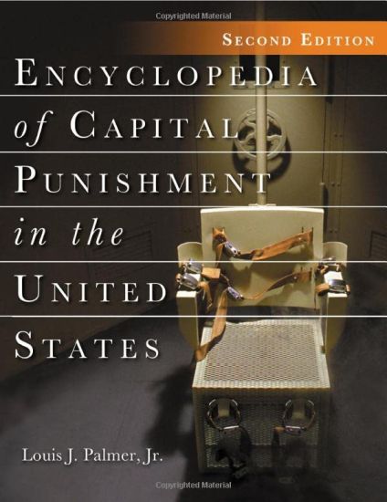 Encyclopedia of Capital Punishment in the United States, 2d ed.