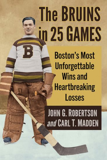 The Bruins in 25 Games