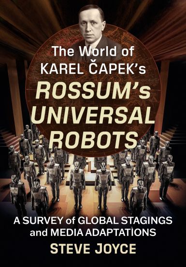 The World of Karel Capek's Rossum's Universal Robots
