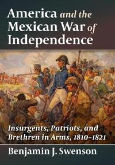 America and the Mexican War of Independence