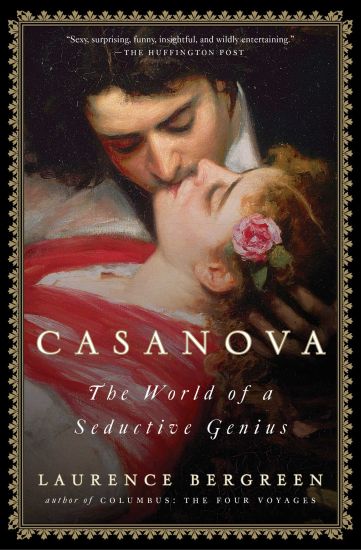 Casanova: The World of a Seductive Genius